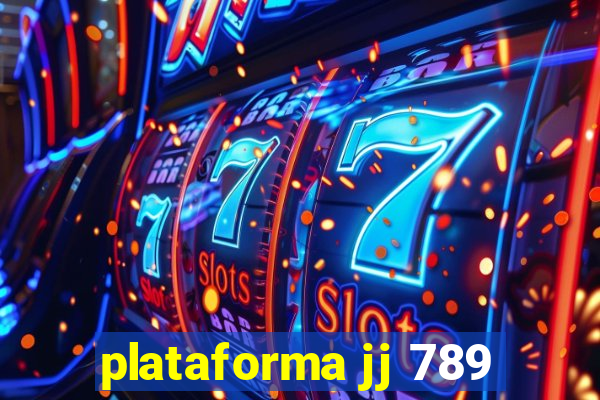 plataforma jj 789